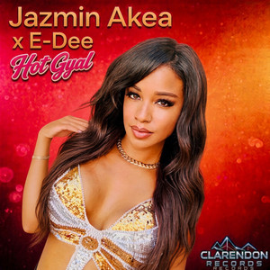 Hot Gyal by Jazmin Akea, E-Dee