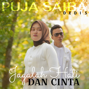 Jagalah Hati dan Cinta by Puja Saiba, Dedi S