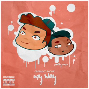 My Way (feat. Roome) by Cresce, Roome