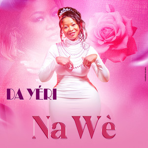 Da Yeri - Na Wè