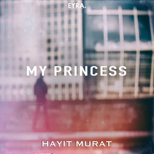My Princess by Hayit Murat