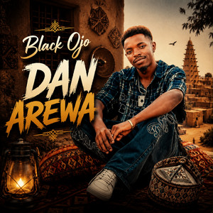 Dan Arewa by Black Ojo