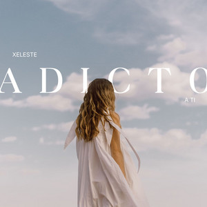 Adicto a Ti by Xeleste