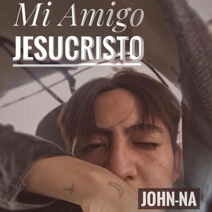 Mi Amigo Jesucristo - live