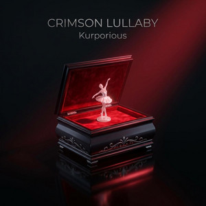 CRIMSON LULLABY by Kurporious