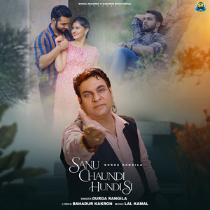 Sanu Chaundi Hundi Si by Durga Rangila