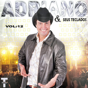 Adriano e Seus Teclados, Vol. 12