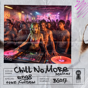 Chill No More (Johnny N.O.Z.H. Remix) by eng8, лайтовы, Johnny N.O.Z.H.