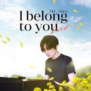 Mr. Siro - I Belong To You Bae