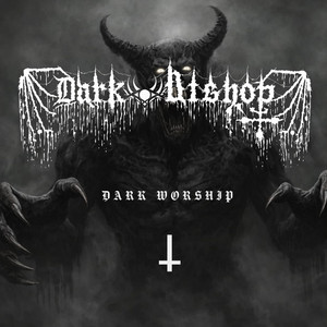 Dark worship by Dark Bishop