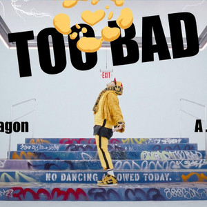 TOO BAD by Islamic