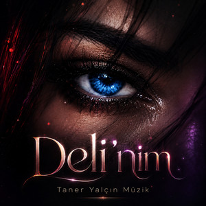 Deli'nim by Taner Yalçın Müzik