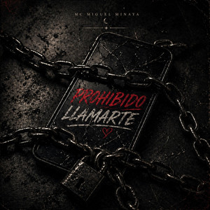 prohibido llamarte by mc miguel minaya