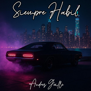 Siempre Habil by ANDRES GUILLE