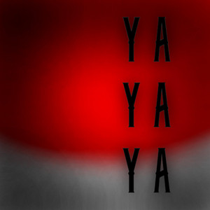 YA YA YA