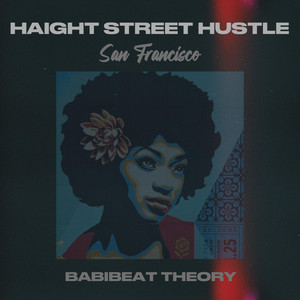 HAIGHT STREET HUSTLE
