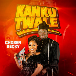 Kankutwale by Chosen Becky