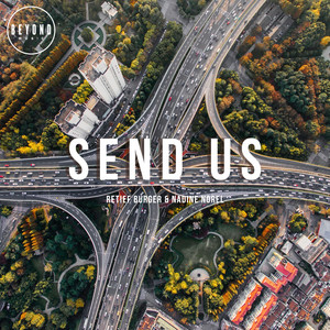 Send Us by BEYOND MUS!C, NADINE NOREL, Retief Burger