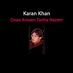 Karan Khan - Doaa Ameen Tanha Nazam