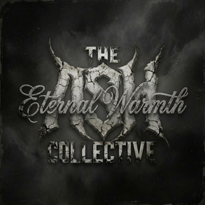 Eternal Warmth by The Ash Collective