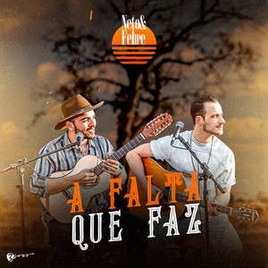 Neto & Felipe - A falta que faz