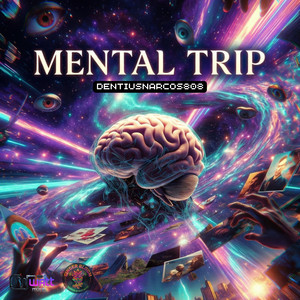 Mental Trip - Radio Edit by DentiusNarcos808
