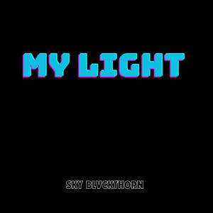 My Light - Speed up by SKY BLVCKTHORN
