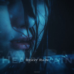 Heavy Rain by FRXSTBURN