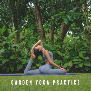 Garden Yoga Practice: Harmonic Nature Sounds for Outdoor Yoga and Breathwork Experience album