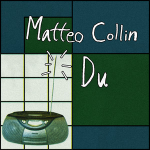 Du by Matteo Collin