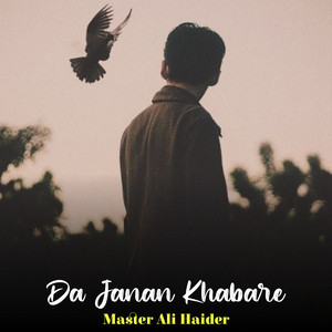 Master Ali Haider - Da Janan Khabare