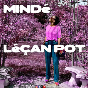 Léçan Pot - Mindé