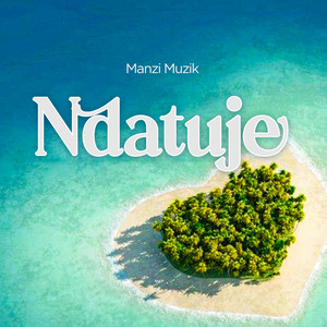 Manzi muzik - NDATUJE