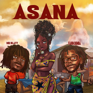 Mr Blayy & Fahim Dumba - ASANA