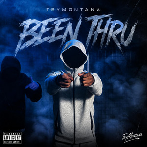 Been Thru by Teymontana