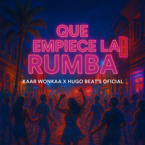 Que Empieze La Rumba
