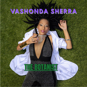 The Botanist by Vashonda Sherra