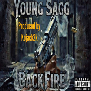 Back Fire by Young Sagg