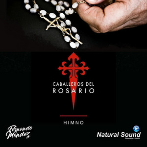 Caballeros Del Rosario (Himno)