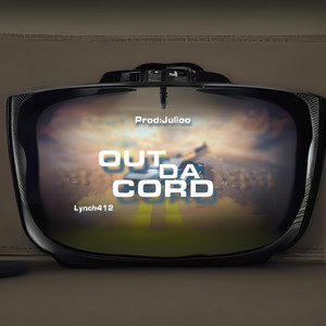 Out Da Cord