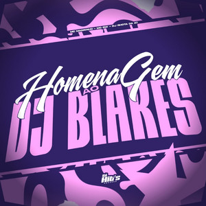 Homenagem ao DJ Blakes