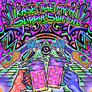 Slippin' Slurrin' by Kase the Myth