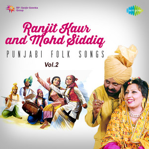 Sanu Rajj Rajj Vekhan De - Mahiya by Muhammad Sadiq, Ranjit Kaur