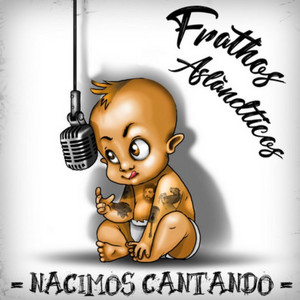 Nacimos Cantando by Frathos, Los Aslándticos, Lisane