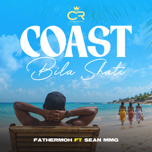 Coast bila shati by Fathermoh, SEAN MMG