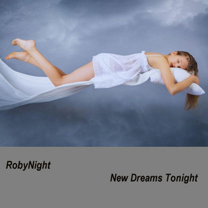 New Dreams Tonight by RobyNight