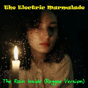 The Rain Inside (Reggae Version)