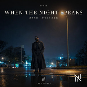 黑夜開口 When The Night Speaks - Rap Version by TheNoNameLess