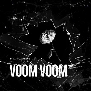 Voom Voom - song and lyrics by Diva Flawless | Spotify