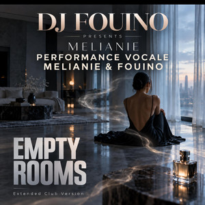 EMPTY ROOMS by DJ FOUINO